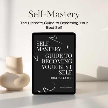 Self Mastery: The Ultimate Guide to Becoming Your Best Self